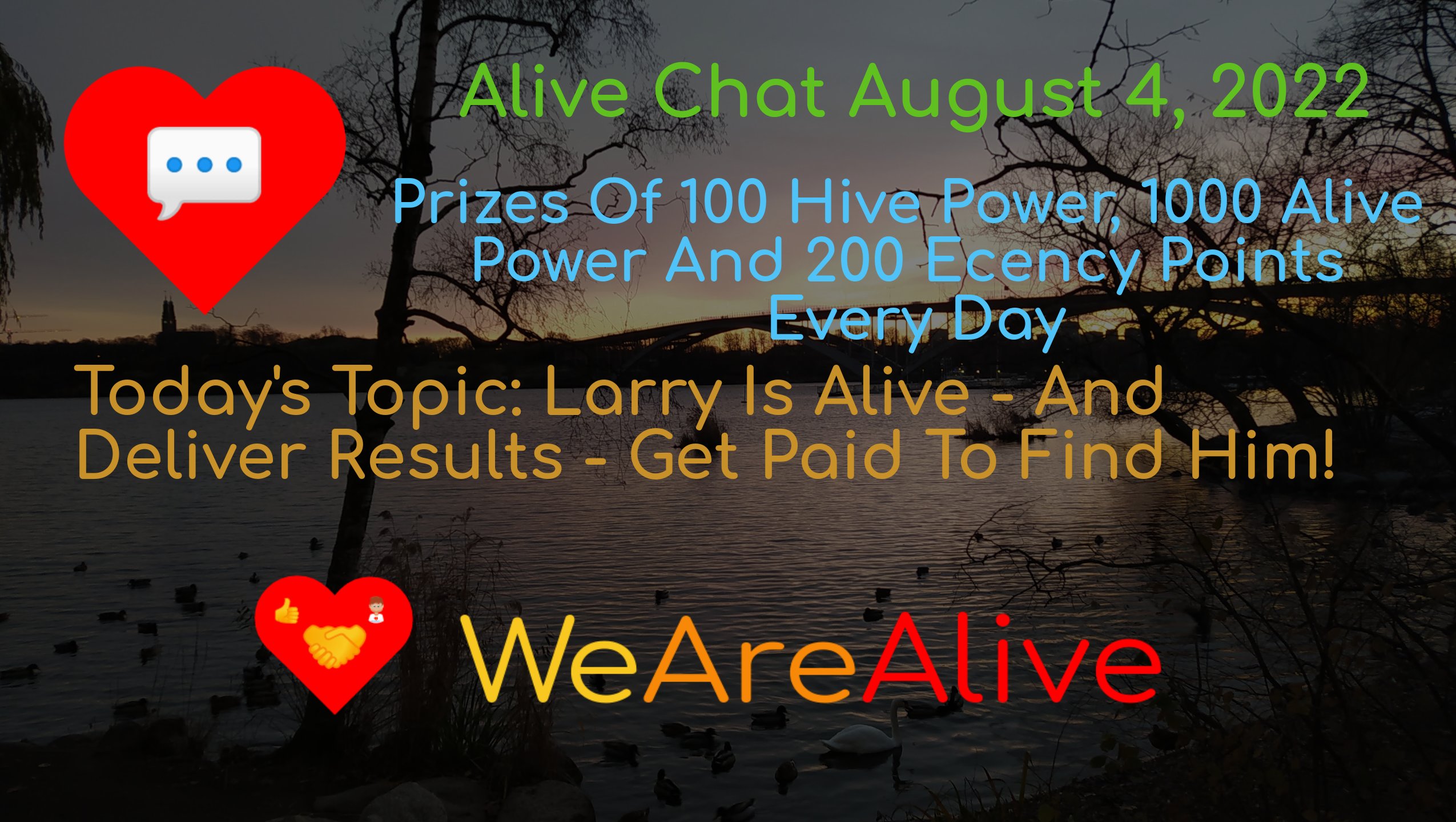 @alive.chat/alive-chat-august-4-2022-daily-prize-drawing-open-for-entries-todays-topic-larry-is-alive-and-deliver-results-get-paid-to-find