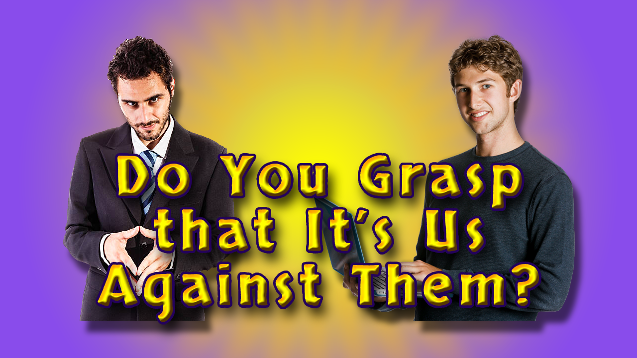 Do You Grasp that It’s Us Against Them Header.png