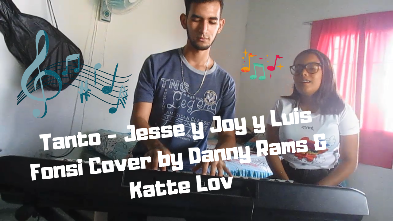 Tanto  Jesse  Joy y Luis Fonsi Cover by Danny Rams  Katte Lov.png