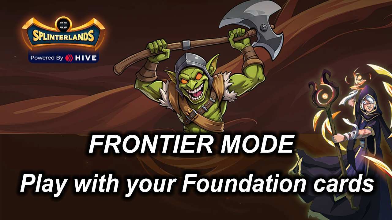 Frontier format in Splinterlands: Play with your Foundation cards [ENG/ESP]