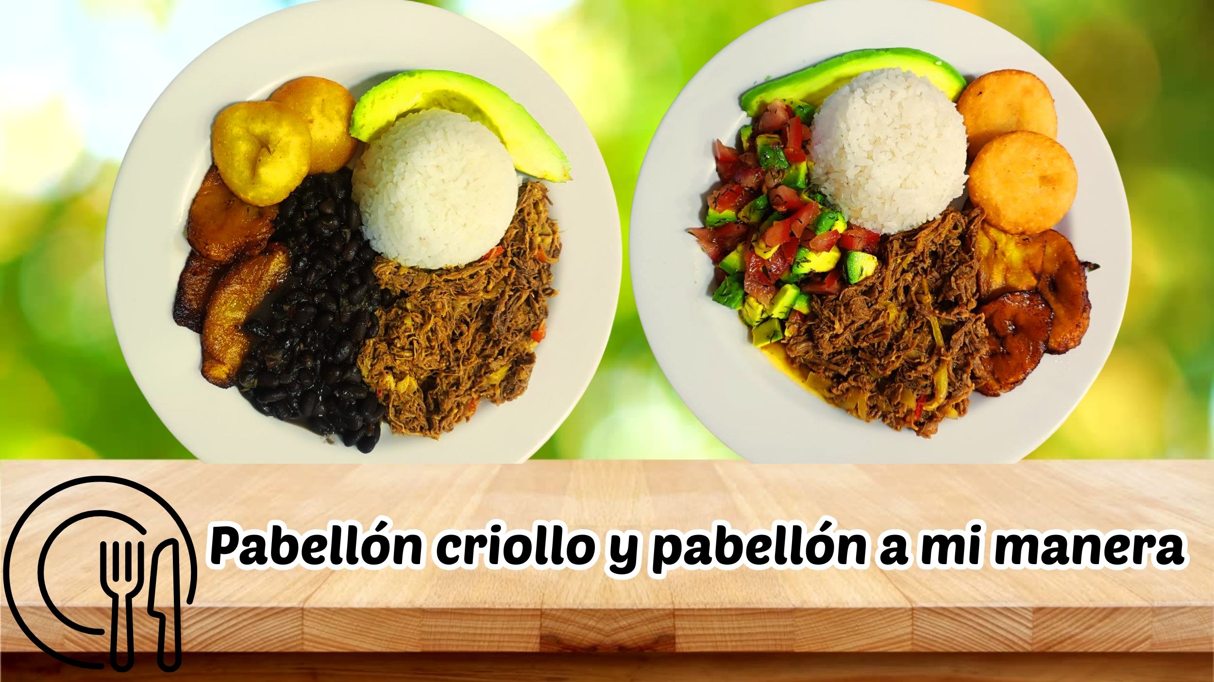  Pabellón criollo y pabellón a mi manera