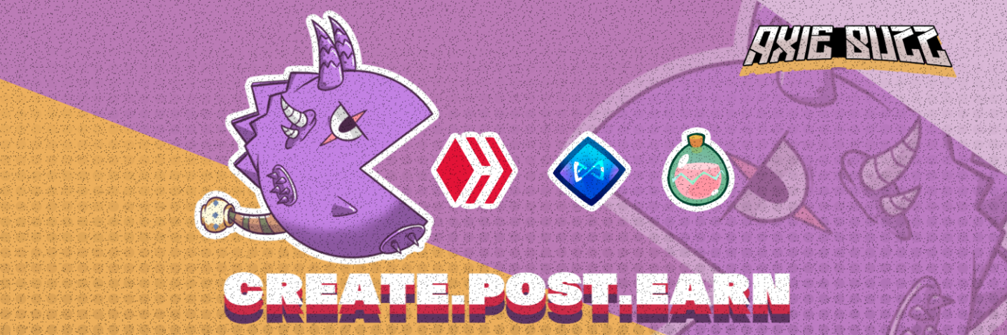 Axie Buzz Create.Post.Earn banner size.png