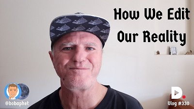 330 How We Edit Our Reality Thm 400.jpg