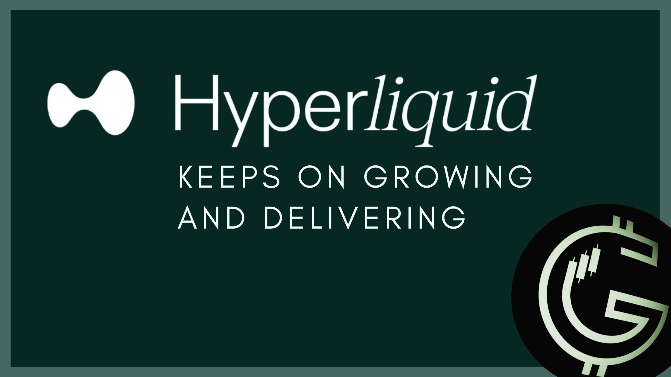 Hyperliquid Keeps On Growing and Delivering.jpg