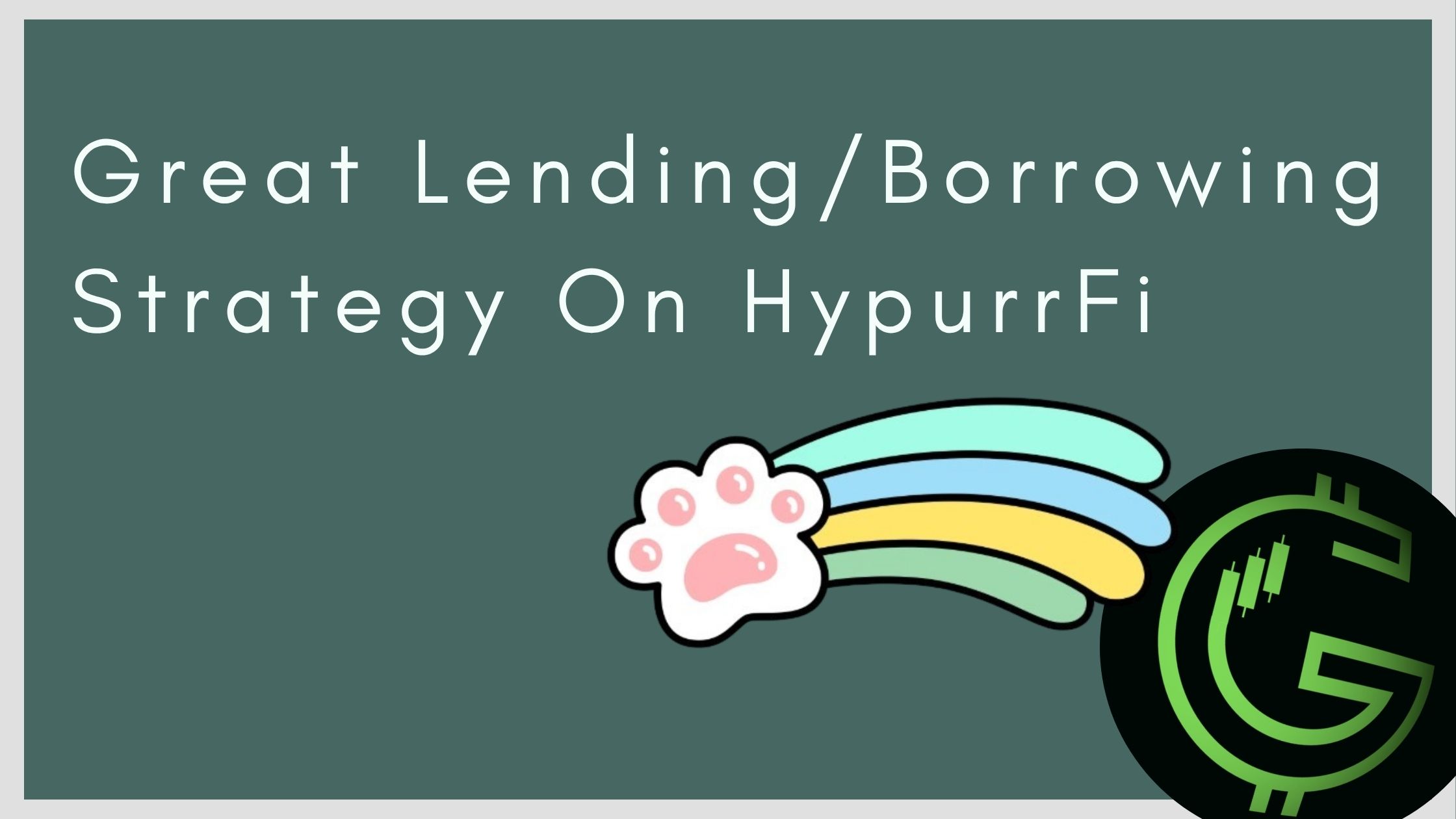 GreatLendingBorrowingStrategyOnHypurrFi.jpg