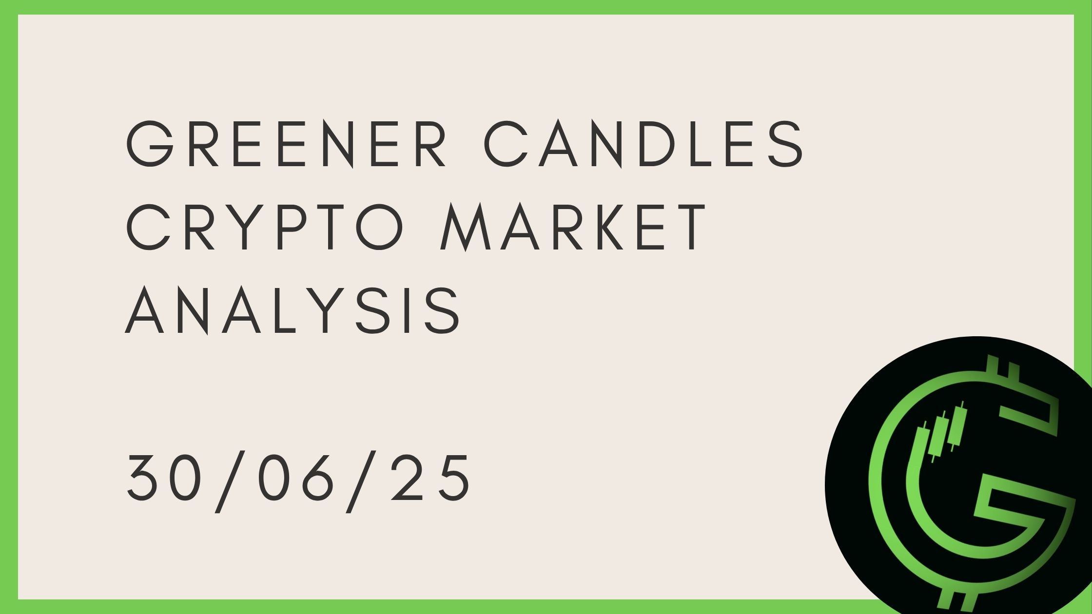 GreenerCandlesCryptoMarketAnalysis (1).jpg