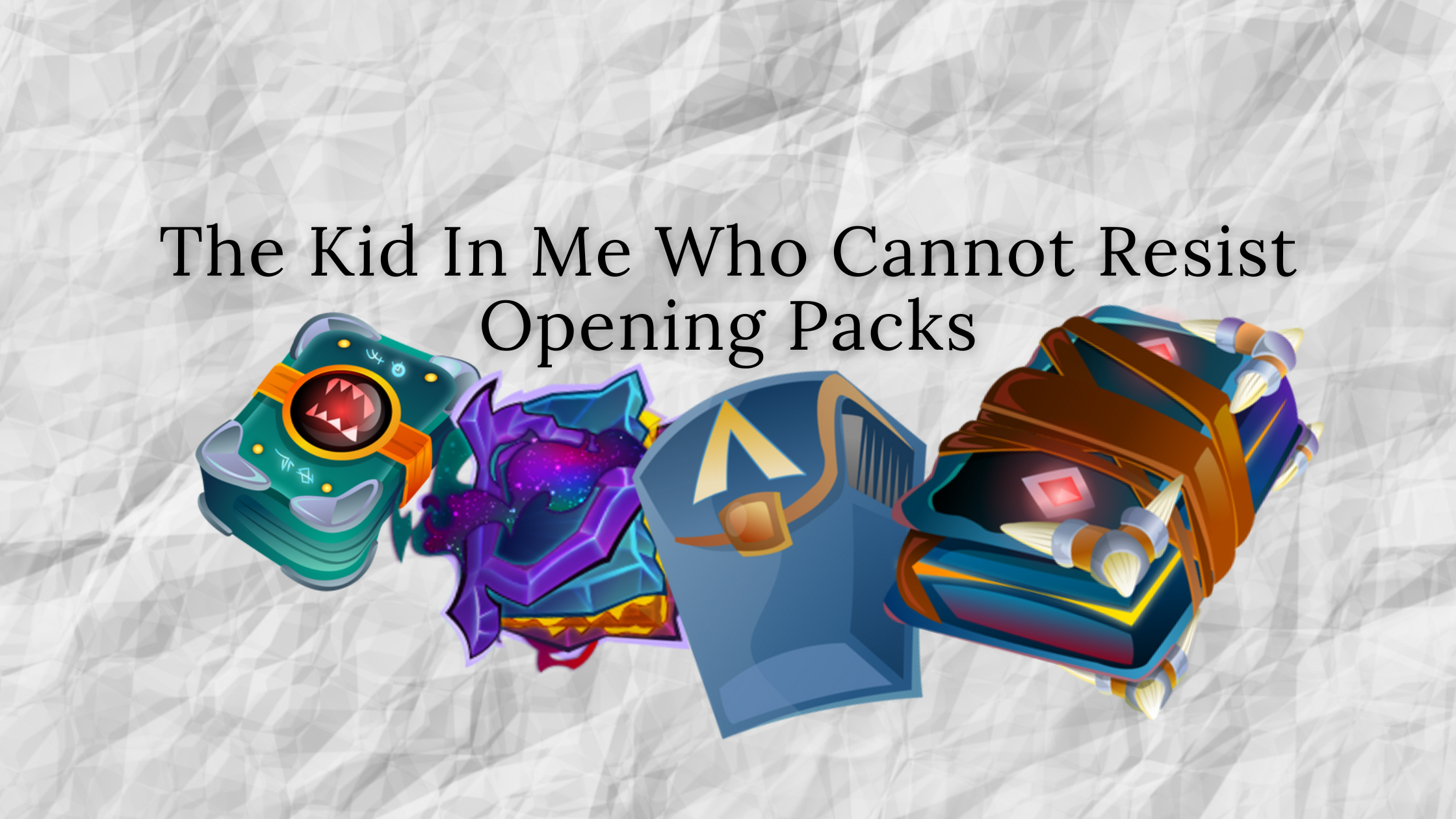 The Kid In Me Who Cannot Resist Opening Packs (1).png