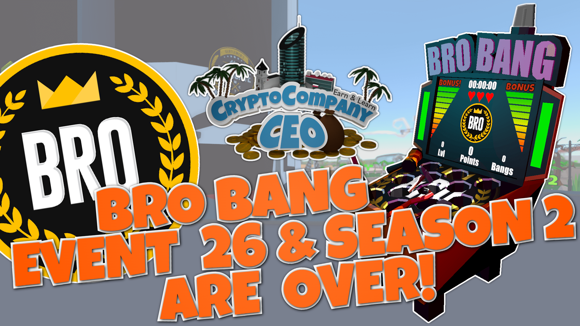 cryptocompany-ceo-bro-bang-event-season-26.png