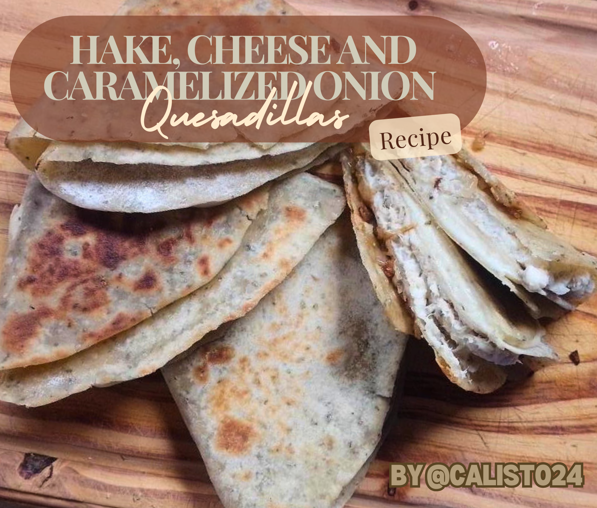 Hake, cheese and caramelized onion quesadillas_20240528_130855_0000.png