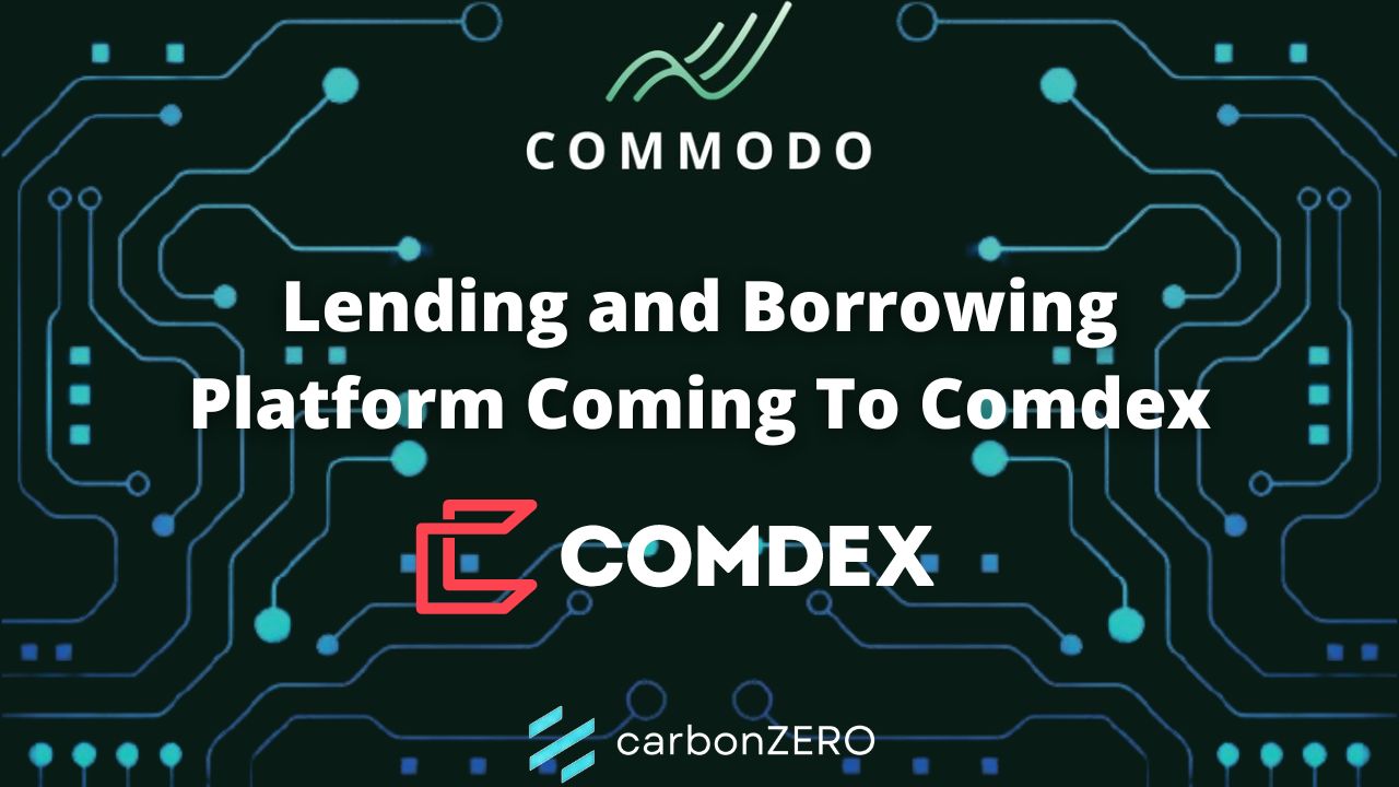 @carbonzerozone/taking-a-look-at-commodo-the-new-lending-and-borrowing-platform-being-built-on-comdex