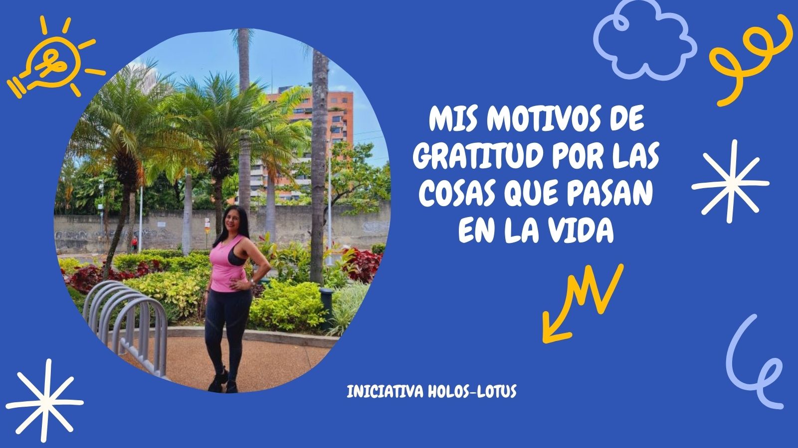 Mis motivos de gratitud por las cosas que pasan en la vida spanish.jpg