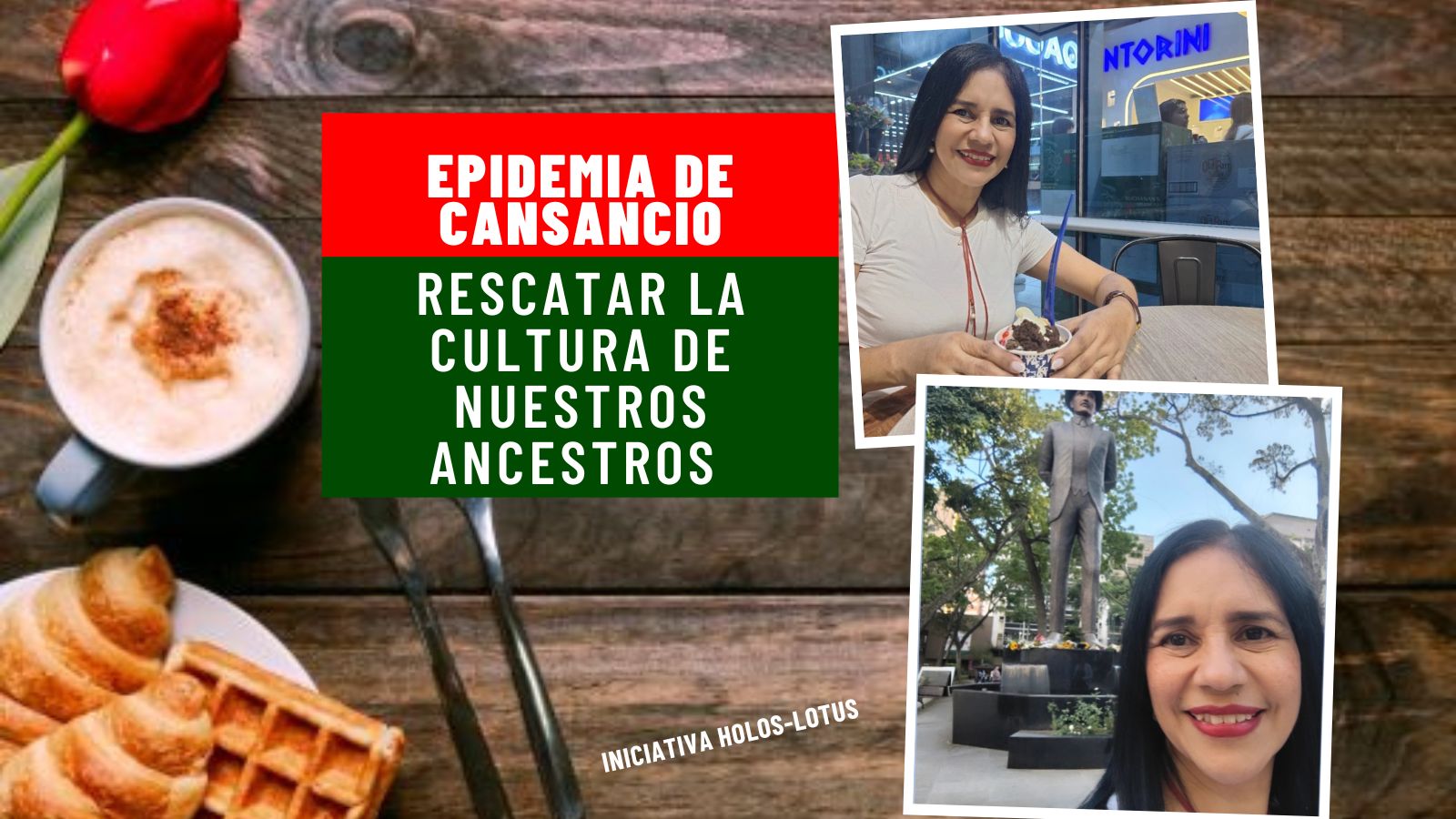 Epidemia de Cansancio - Rescatar la cultura de nuestros ancestros.jpg