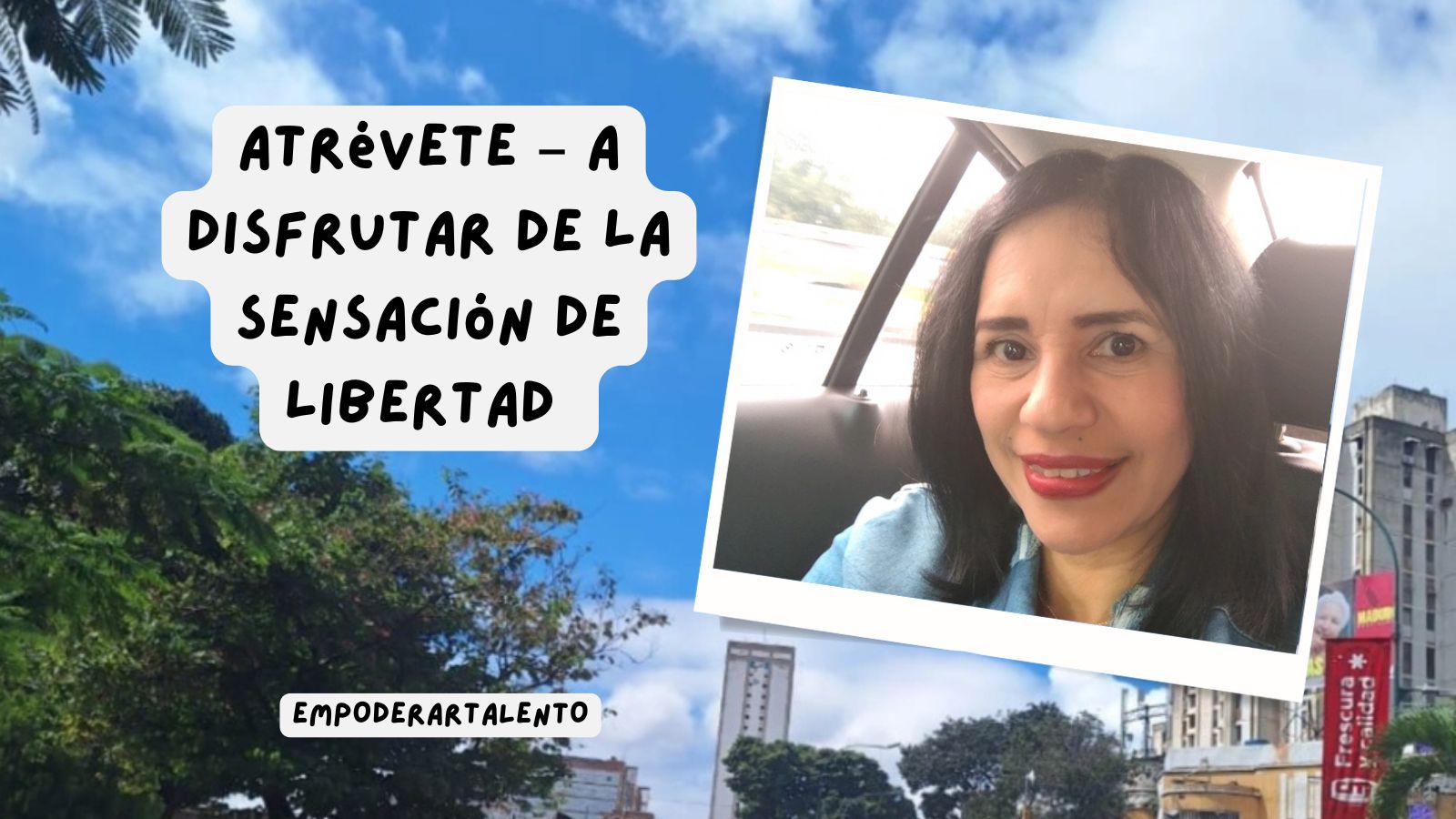 Atrévete – A disfrutar de la sensación de libertad.jpg