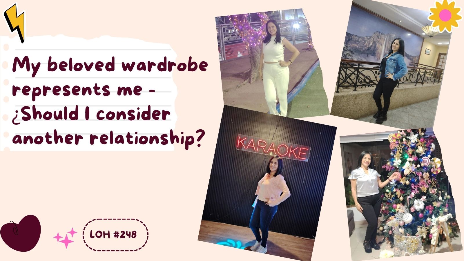 My beloved wardrobe represents me - ¿Should I consider another relationship? | Mi querido armario me representa. ¿Debería plantearme otra relación? LOH #248