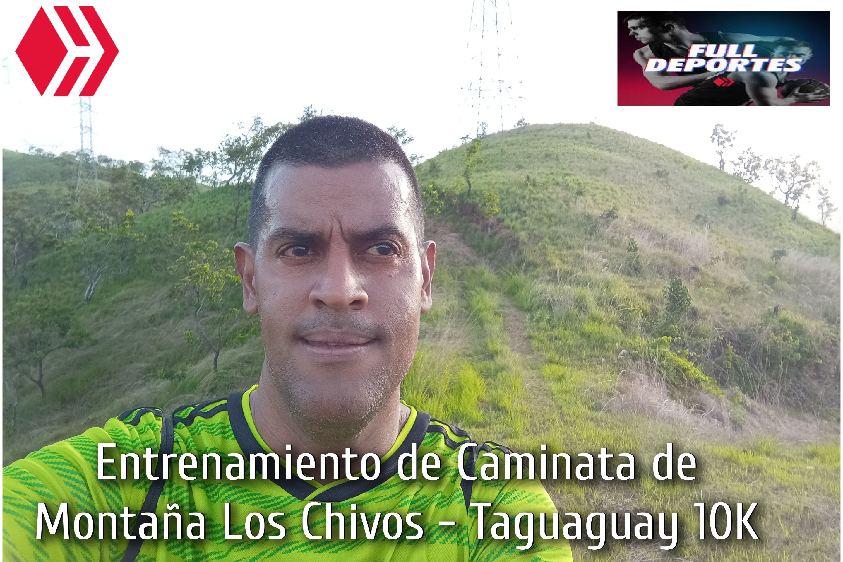 Entrenamiento de Caminata de Montaña Los Chivos - Taguaguay 10K