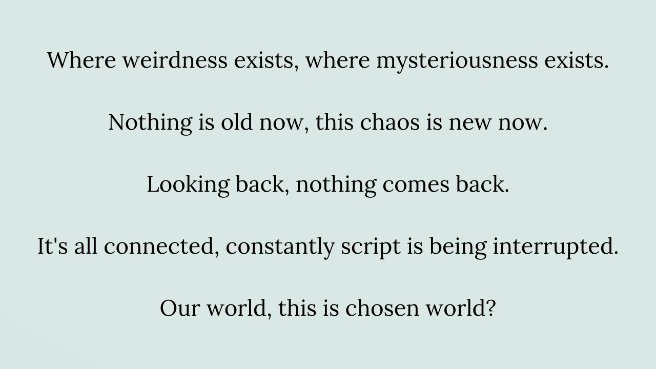 Where weirdness exists, where mysteriousness exists. Nothing is old now, th_20231215_134914_0000.png