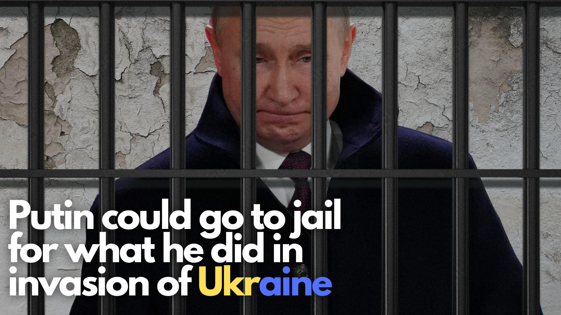 Putin could go to jail for what he did in invasion of Ukraine.png