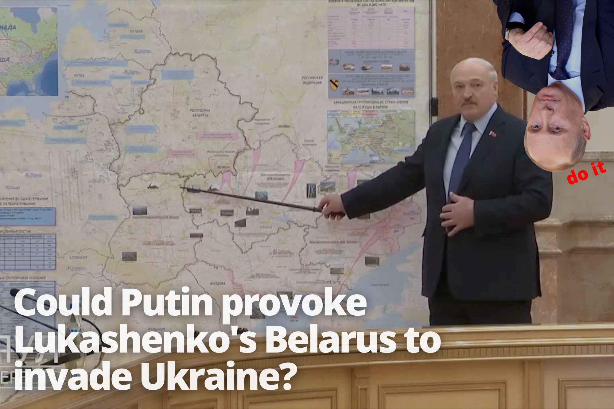 Could Putin provoke Lukashenko's Belarus to invade Ukraine.png