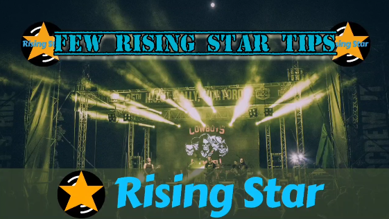 Few Rising Star Tips.png