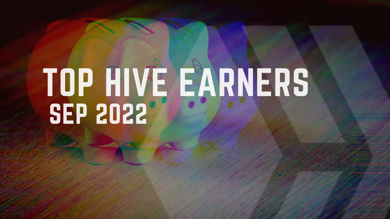 @dalz/top-hive-earners-by-category-or-authors-curators-witnesses-dao-or-september-2022