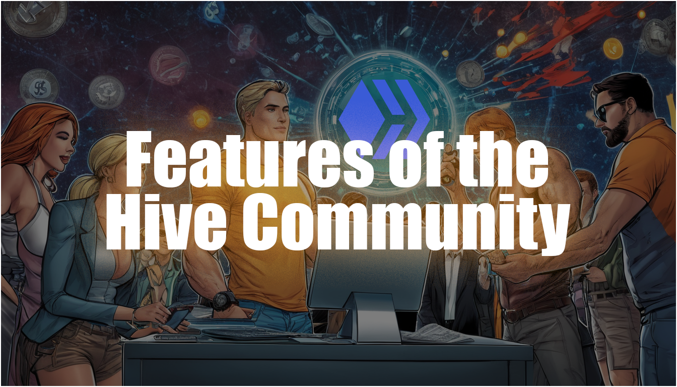 Features of the Hive Community.png