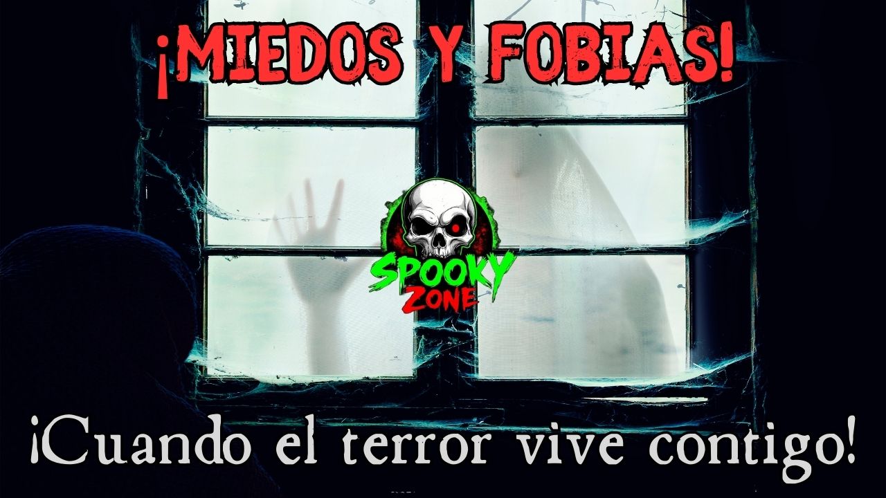 ¡Miedos y fobias!.jpg