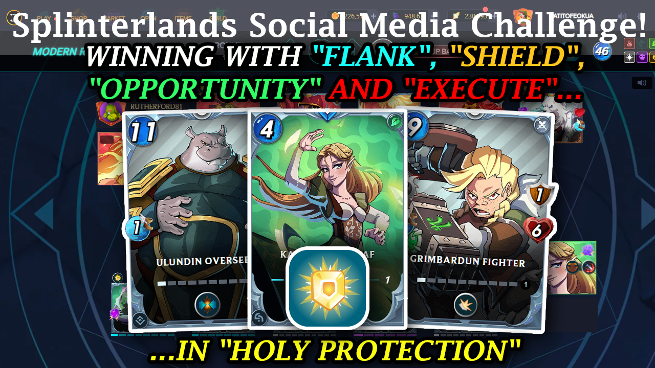 [ES/EN] 👊Winning with 🔥"flank", 💥"shield", 🔥"opportunity" and 💥"execute" in ✅"Holy Protection"