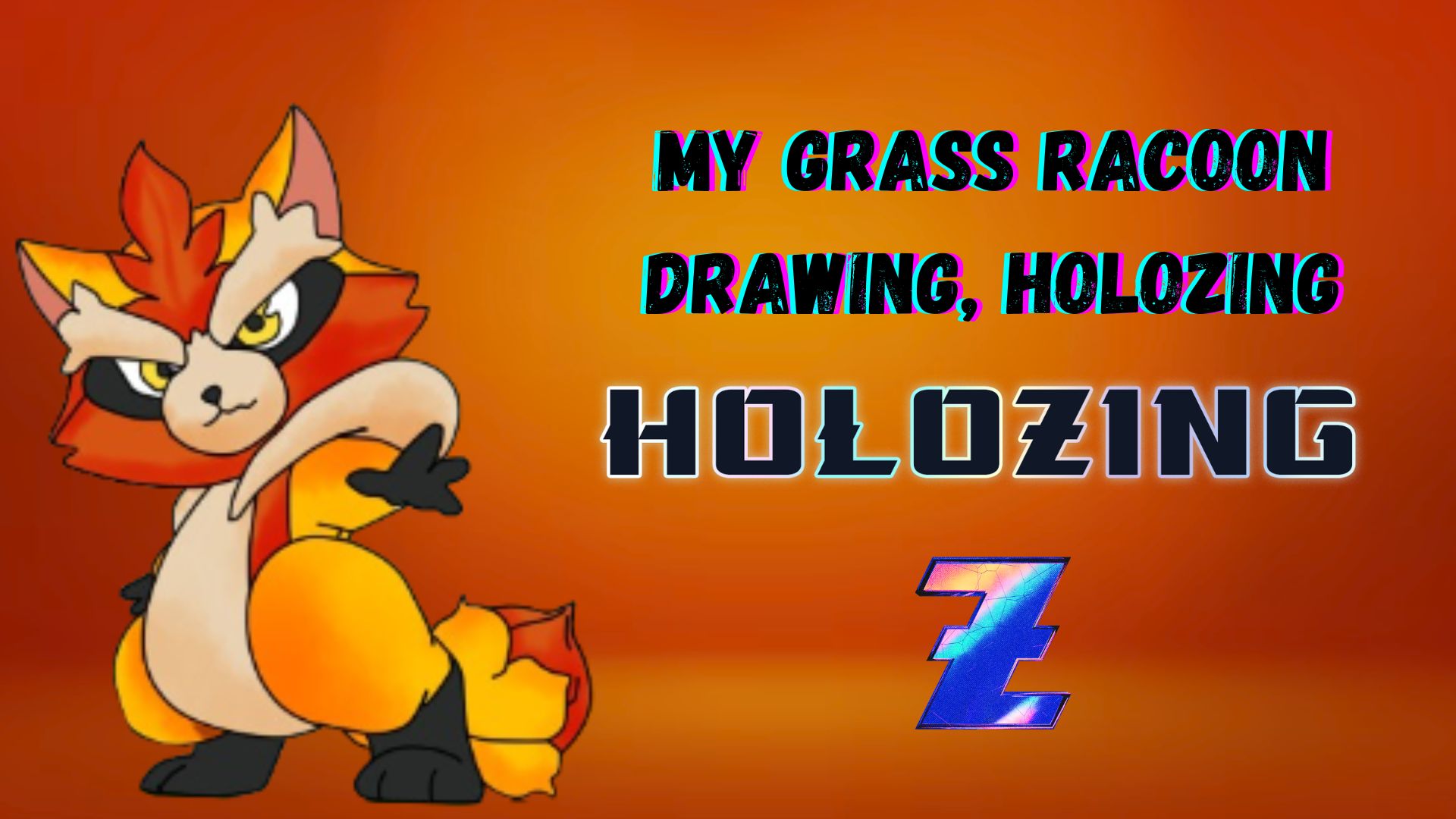 My Grass Racoon drawing, holozing.jpg