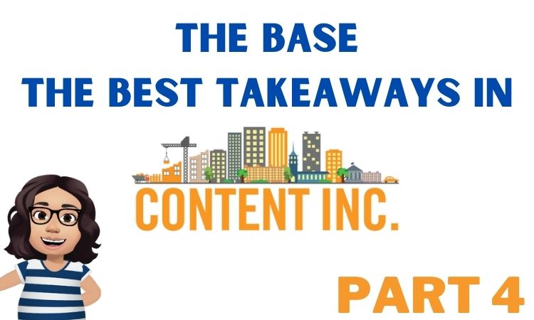 @elianaicgomes/content-inc-best-takeaways-the-base