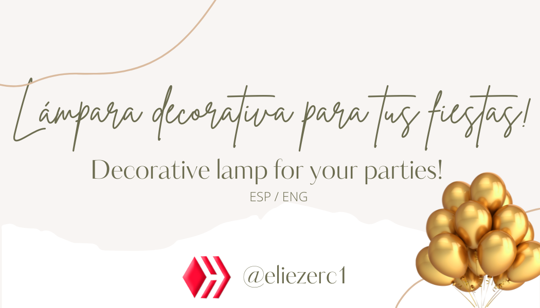 separador colorido…
Payout: 0.000 HBDLámpara decorativa para tus fiestas! ESP/ENG
2022-03-23 22:14![png_20220323_174250_0000.png