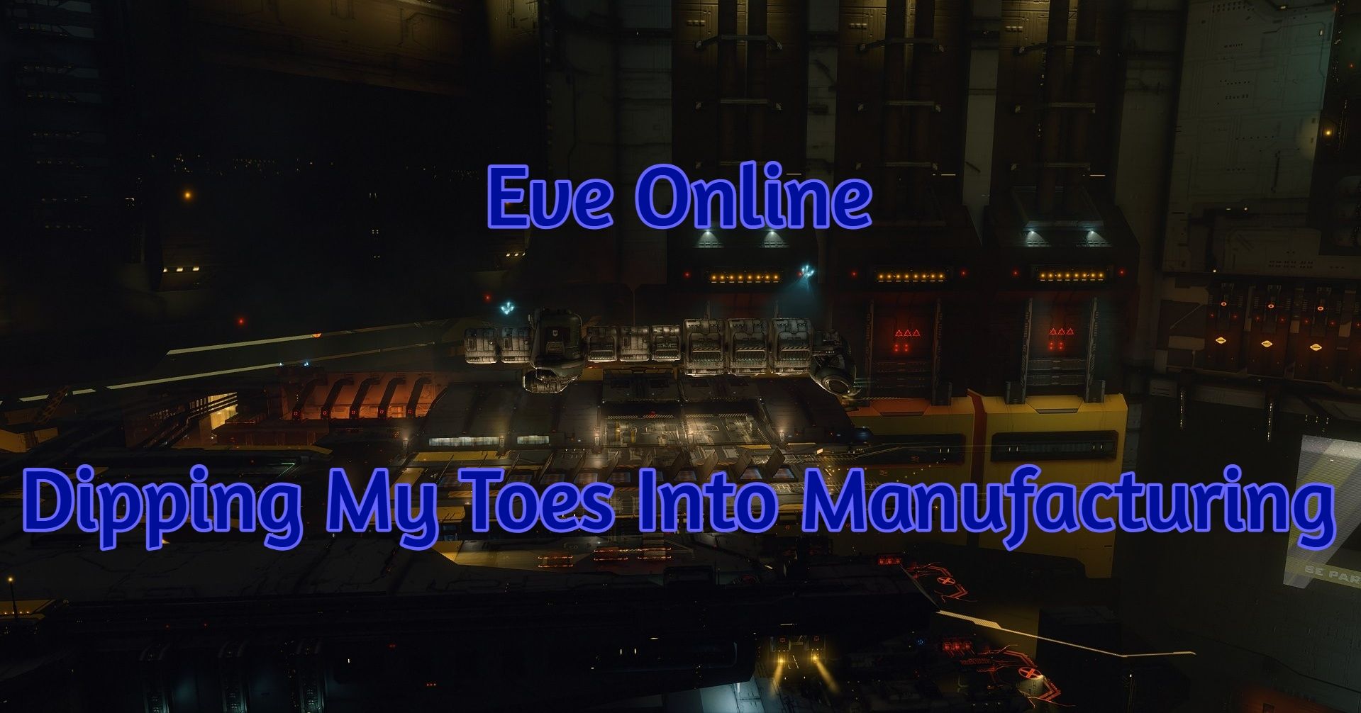 Eve Online | Dipping My Toes Into Manufacturing