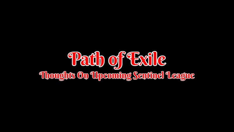 Path of Exile sentinel.jpg