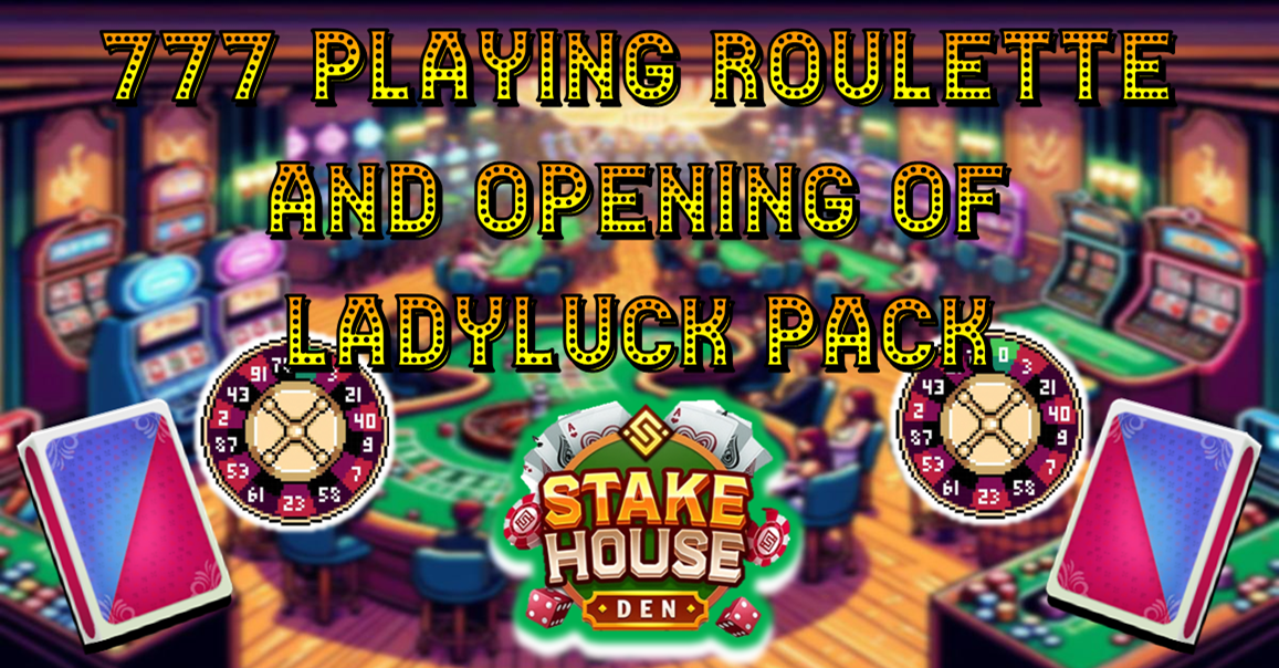 777 playing Roulette and Opening of Ladyluck Pack.png