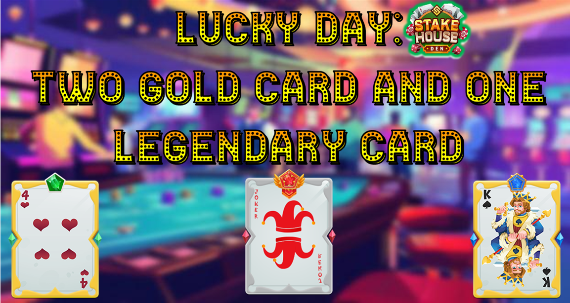 Two Gold Card and one Legendary Card.png