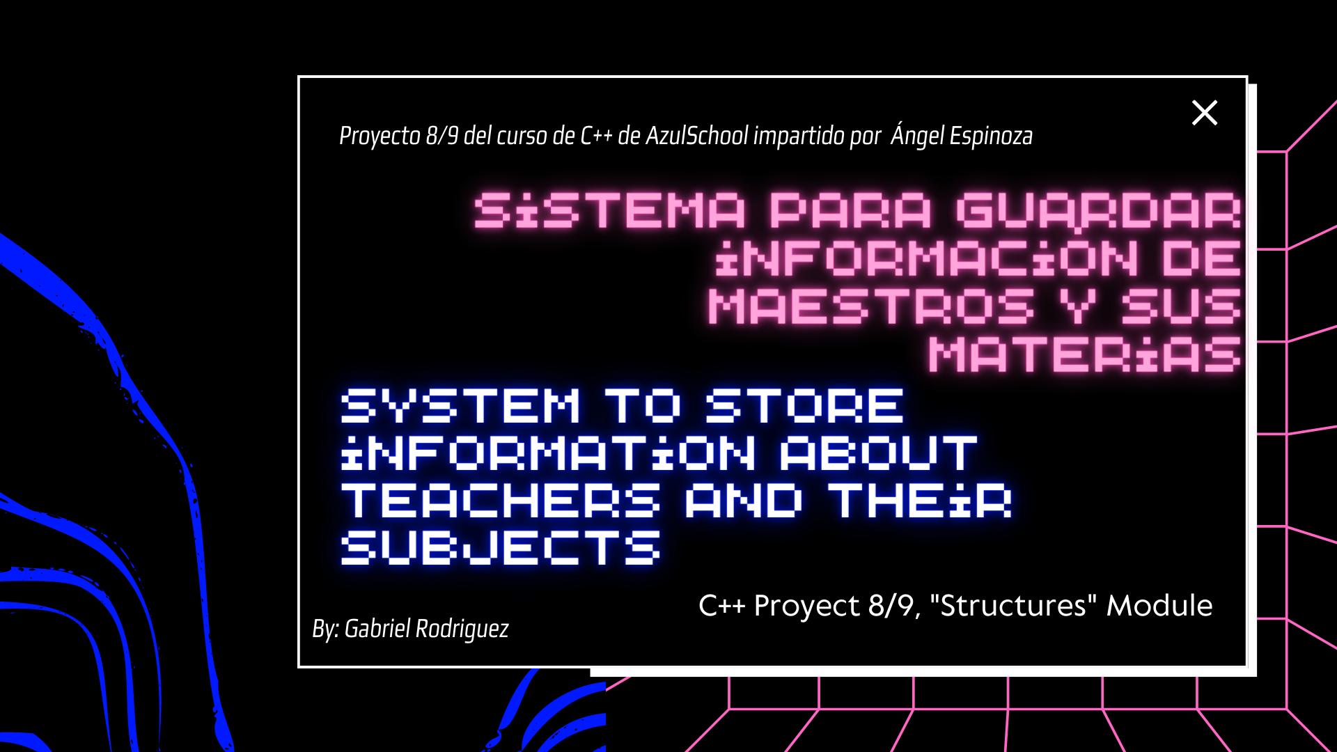 Sistema para guardar información de maestros y sus materias ¡Practicando con AzulSchool! [ESP-ENG] | C++