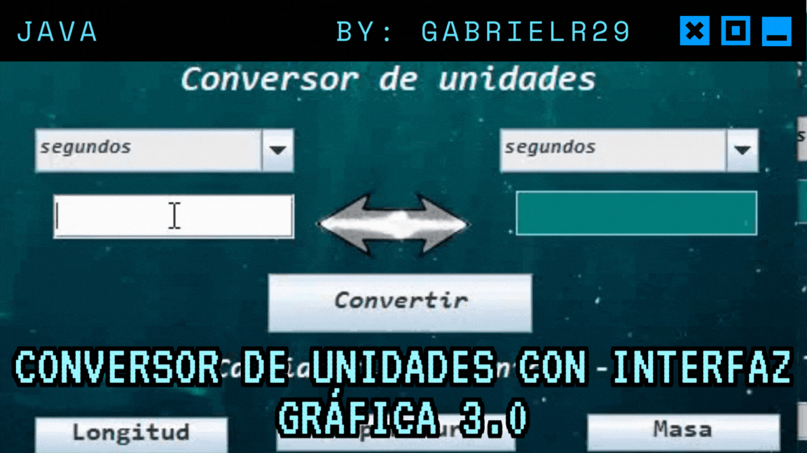 Conversor de unidades con interfaz gráfica 3.0 [ESP-ENG] [ESP-ENG] | Java