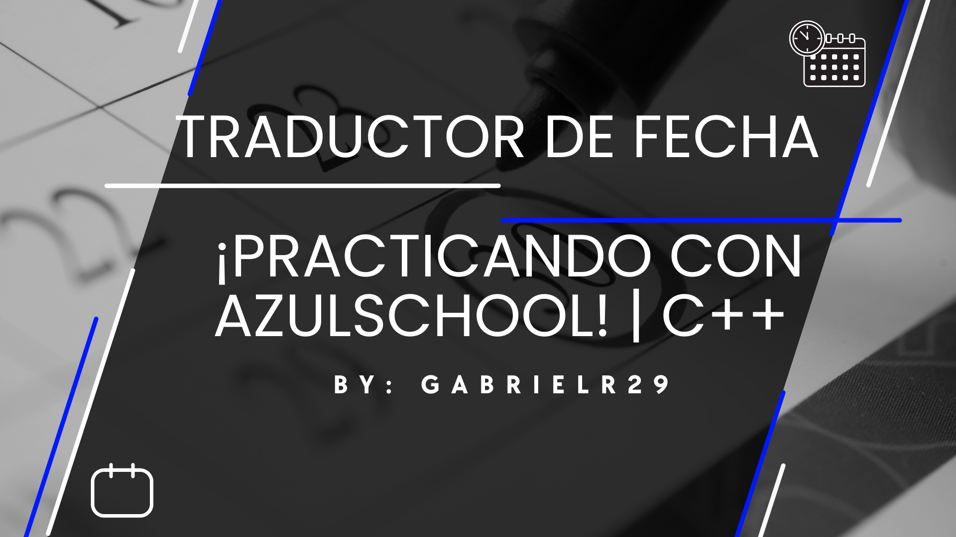 Traductor de fecha -  ¡Practicando con AzulSchool! [ESP-ENG] | C++