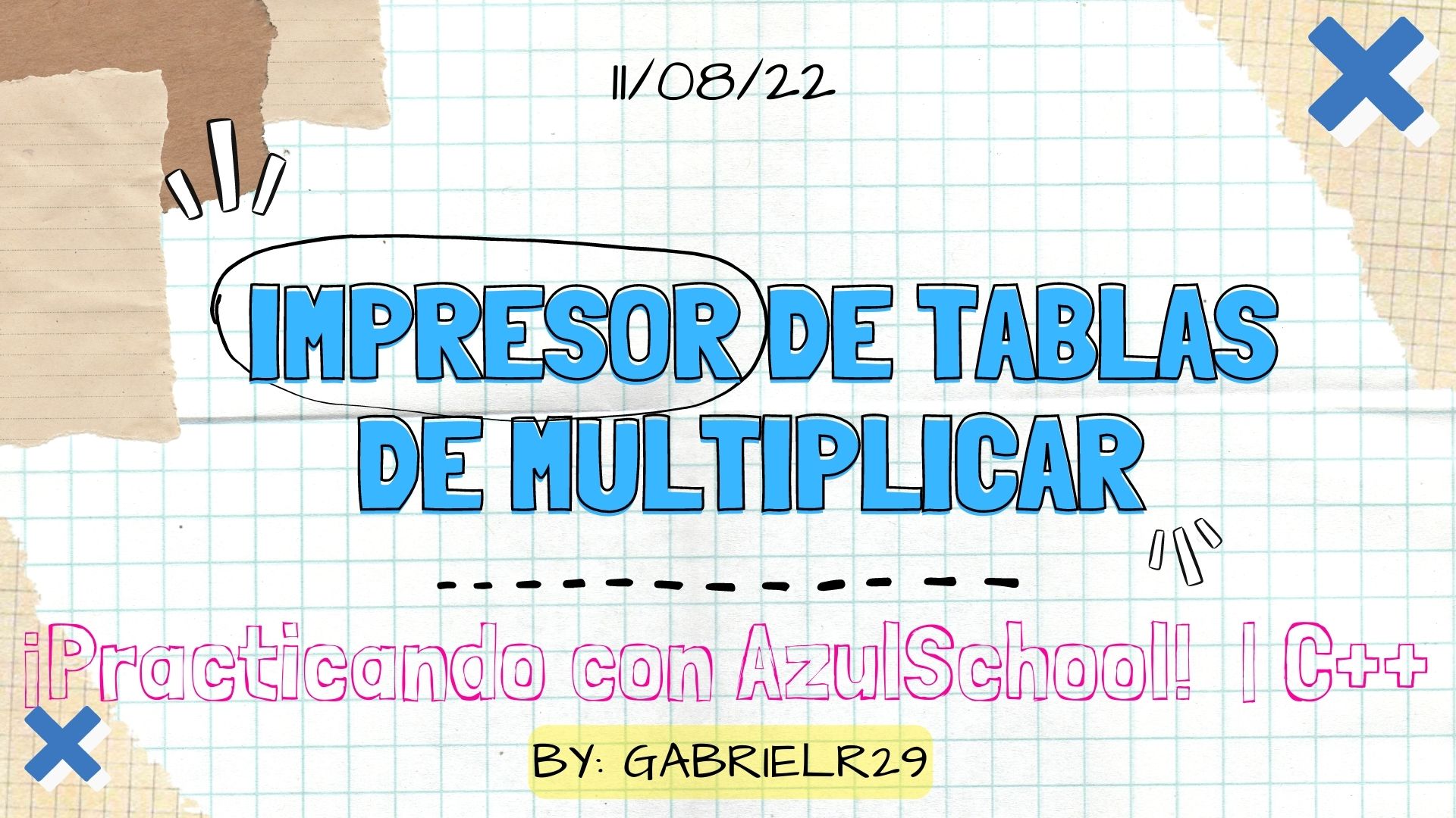 Impresor de tablas de multiplicar -  ¡Practicando con AzulSchool!  [ESP-ENG] | C++