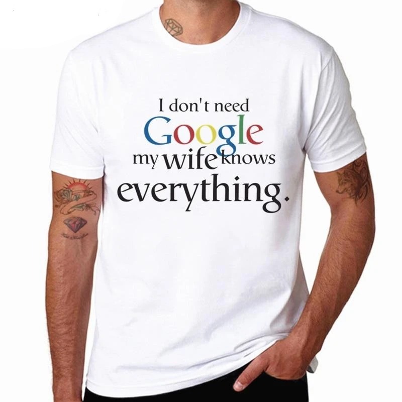 I Don't Need Google My Wife Know Everything TShirt.jpg