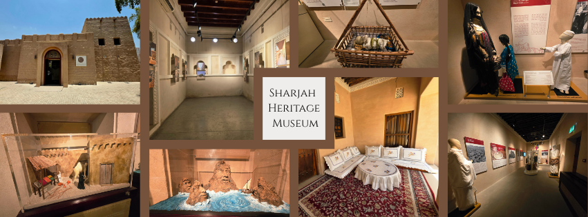 Echoes of the Past: A Cultural Stroll Through Sharjah Heritage Museum