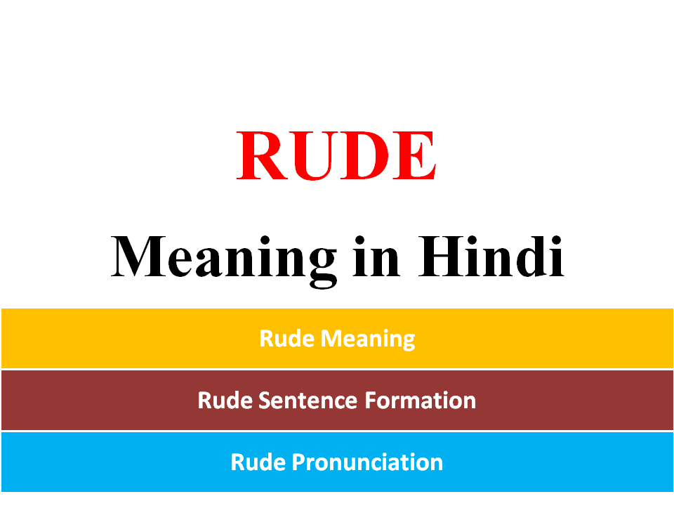 Rude Meaning in hindi.PNG