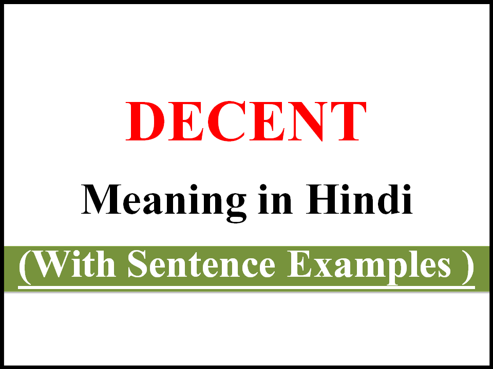 Decent Meaning in Hindi.PNG