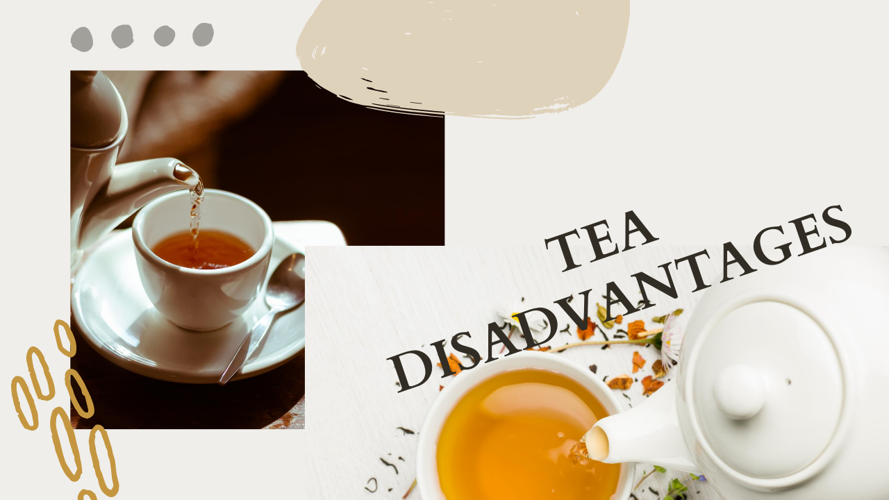 Copy of Tea Disadvantages.png