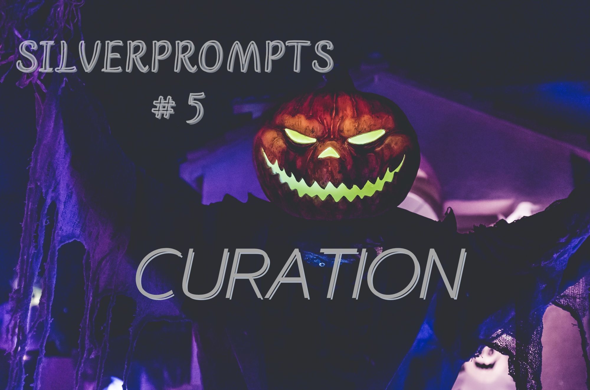 SilverPrompt5_CreepyStories_Curation.jpg