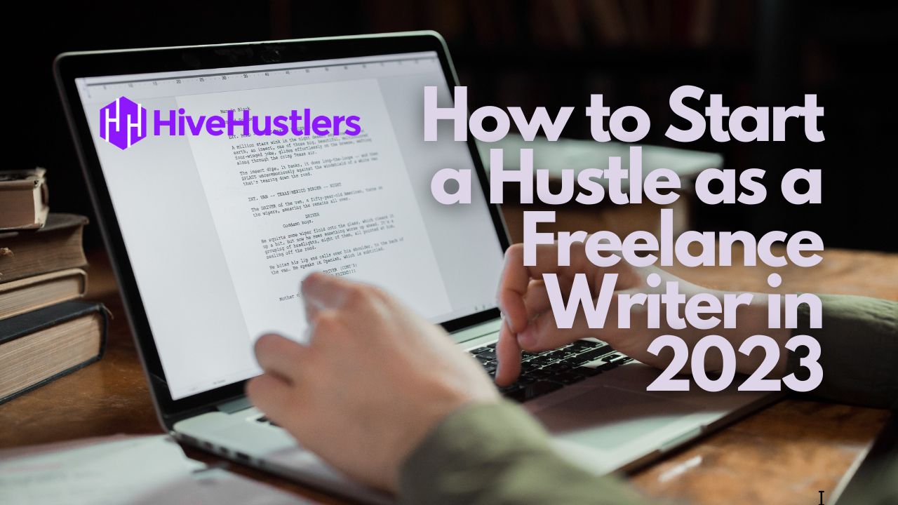 how to start a freelance writer hustle.jpeg