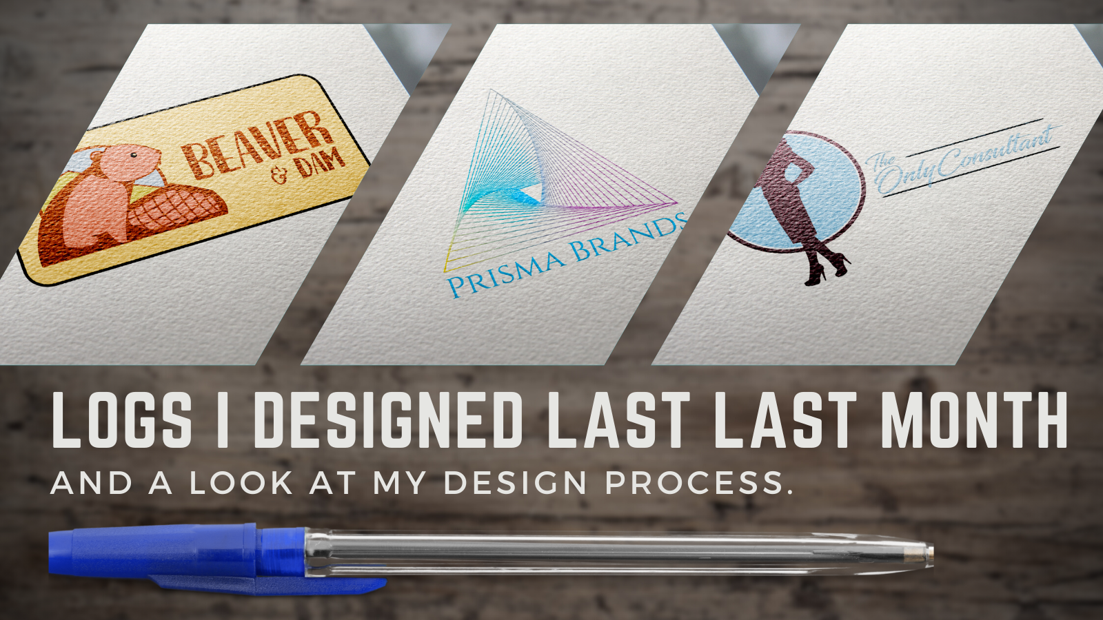 Logos, fresh out of my brain to your eyes