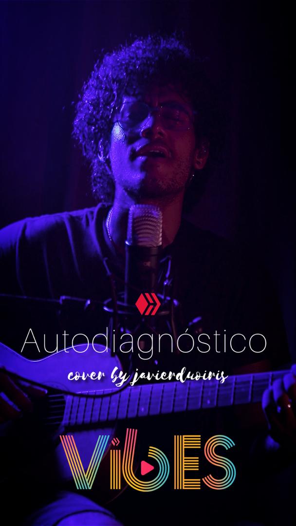 "Autodiagnóstico" - Camilo/ cover by @javierduoiris // Vibes Web3 Music Competition Week 38 [ESP-ENG]