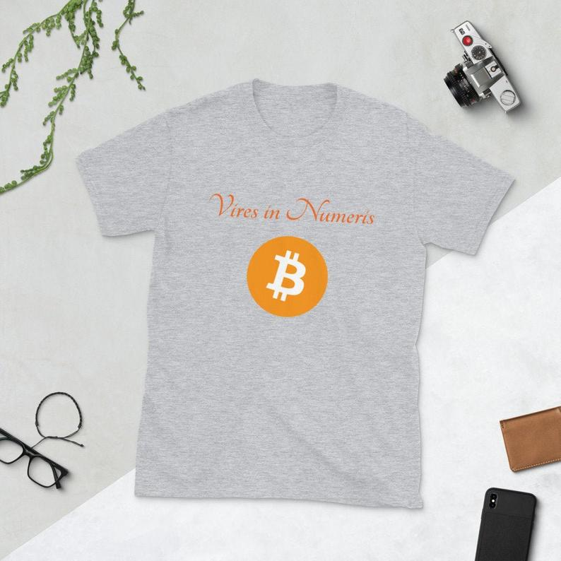Vires in Numeris Bitcoin Short-Sleeve Unisex T-Shirt - Now Available in the Shop - 5 Different Color Options