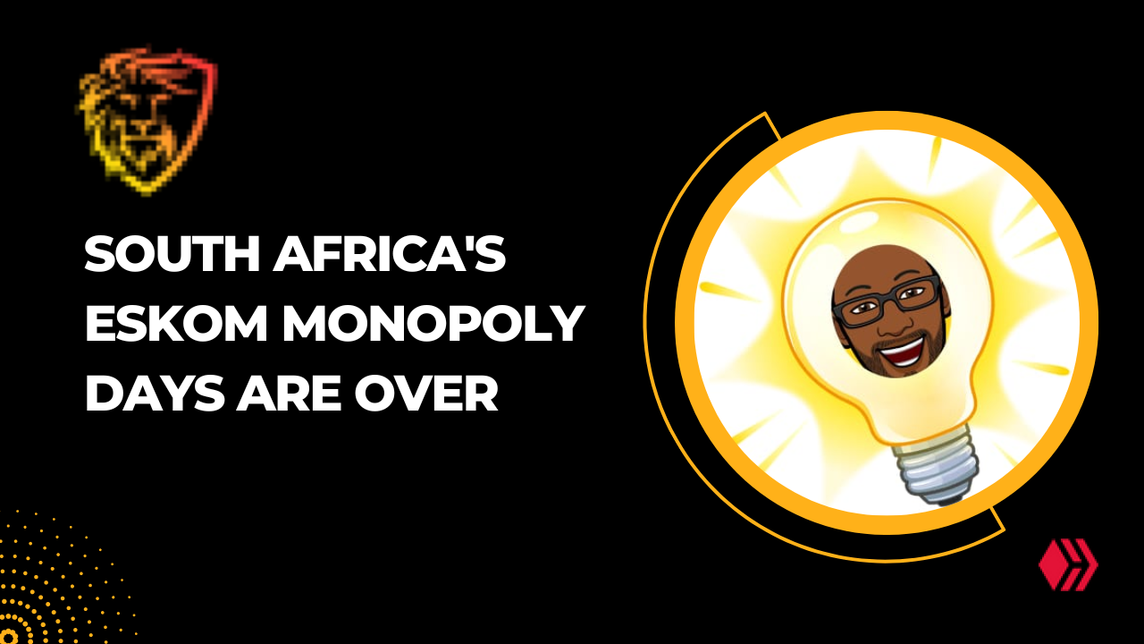 @joetunex/south-africa-s-eskom-monopoly-days-are-over