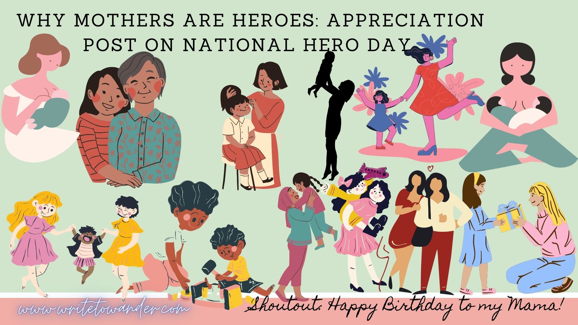 Why Mothers are Heroes Appreciation Post on National Hero Day.jpg